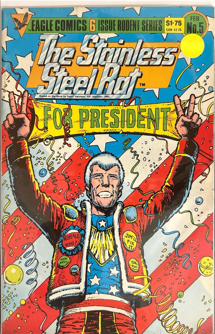 The Stainless Steel Rat, #006, For President (Eagle Comics, 1982) - Direct Sales