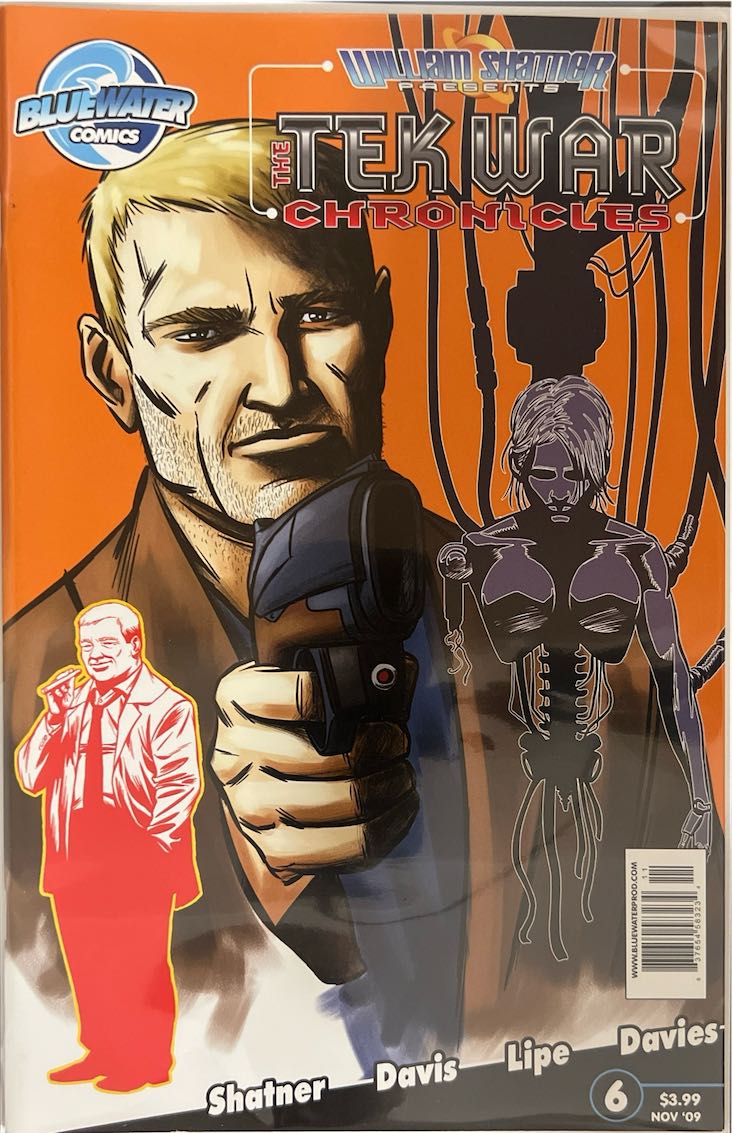 William Shatner Presents: The Tek War Chronicles, #006, The Tek War Chronicles (Bluewater Comics, 2009) - Direct Sales