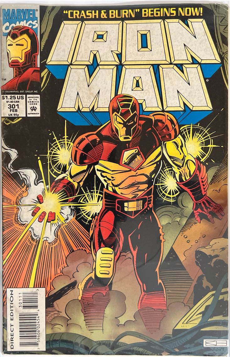 Iron Man, #301, "Crash & Burn" Begins Now! (Marvel, 1994) - Direct Edition