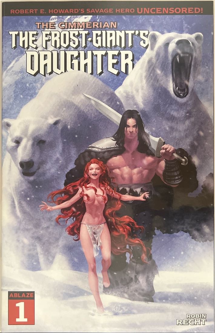 The Cimmerian, #001, The Frost-Giant's Daughter (Ablaze, 2020) - Direct Sales