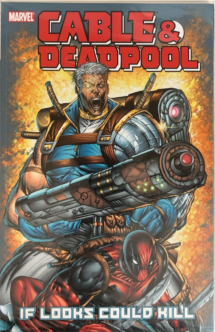 Cable & Deadpool: If Looks Could Kill (Marvel, 2004)