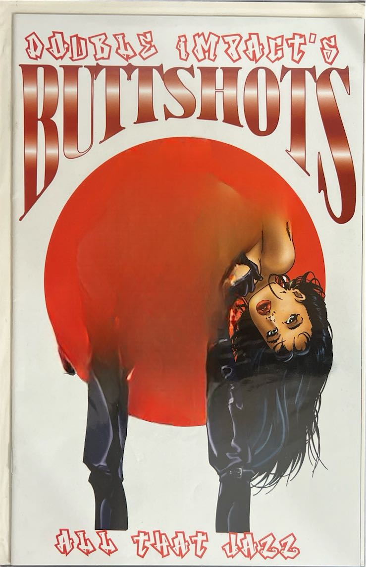 Double Impact's Buttshots, All That Jazz (Unknown Publisher, Unknown Publish Year) - Direct Sales