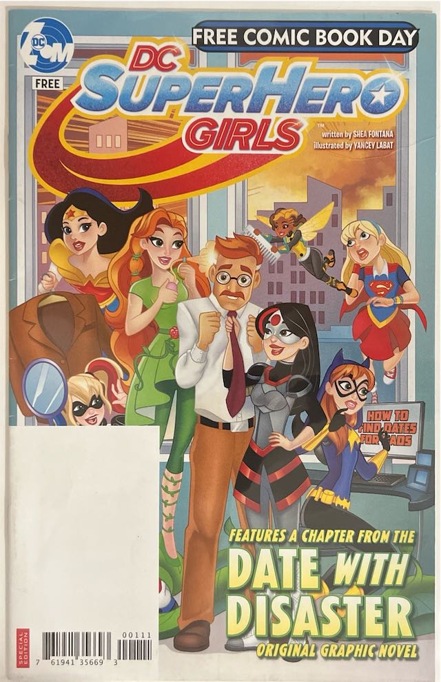 DC Super Hero Girls, Free Comic Book Day, Date With Disaster (DC, 2017) - Special Edition